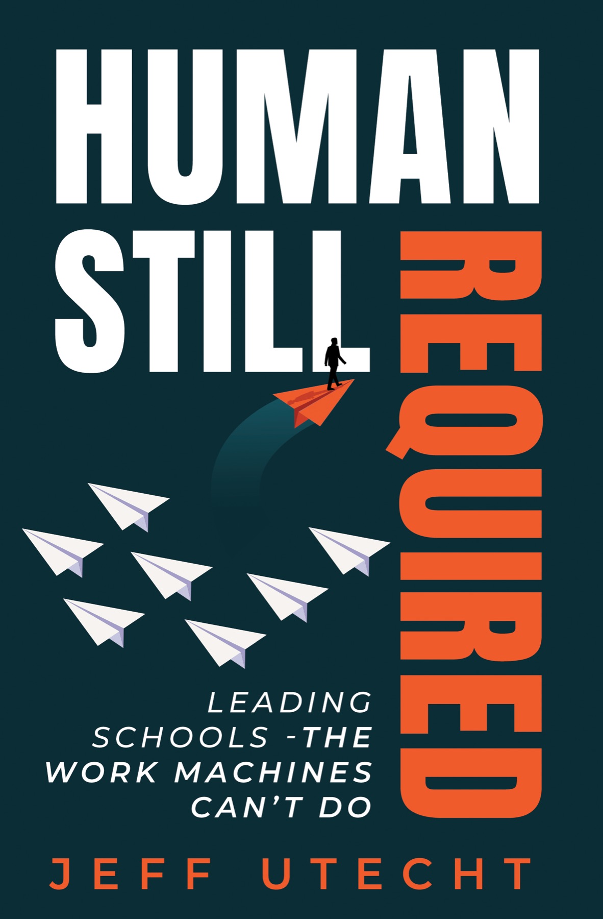 Human Still Required book by Jeff Utecht